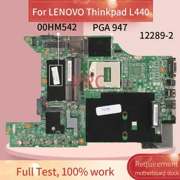 00HM542 A LENOVO Thinkpad L440 Laptop Alaplap 12289-2 SR17C PGA 947 DDR3 Notebook Alaplap