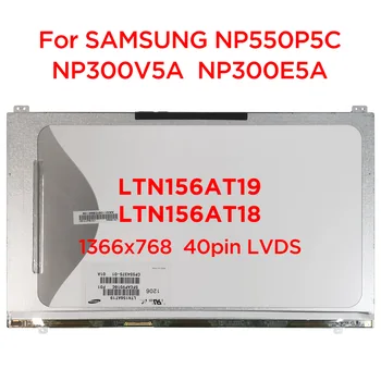 15.6 LCD Képernyő LTN156AT19 F01 001 501 801 LTN156AT18 N156BGE-L51 L52 L62 SAMSUNG NP300v5a NP550P5C NP300E5A 40pin LVDS
